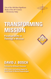 Bosch, David J.; — Transforming Mission