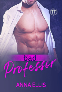 Anna Ellis — Bad Professor : Tainted Professors