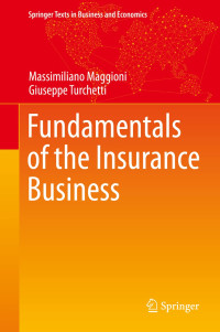 Massimiliano Maggioni, Giuseppe Turchetti — Fundamentals of the Insurance Business