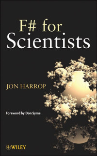 Jon Harrop — F# for Scientists