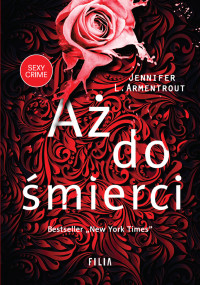 Jennifer L. Armentrout — Aż do śmierci