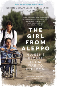 Mustafa, Nujeen & Lamb, Christina — [The Girl from Aleppo 01] • The Girl from Aleppo