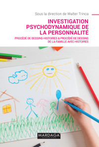 Walter Trinca — Investigation psychodynamique de la personnalité