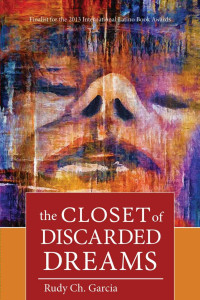 Rudy Ch. Garcia — The Closet of Discarded Dreams