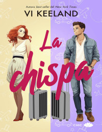 Vi Keeland — La chispa