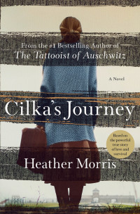 Heather Morris — Cilka's Journey