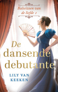 Lily van Keeken — De dansende debutante