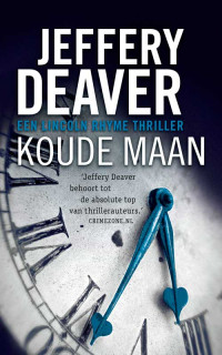 Deaver, Jeffery — Lincoln Rhyme 07 - Koude maan