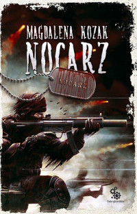 Magdalena Kozak — Nocarz, tom 1: Nocarz