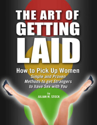 Julian Stock — The Art of Getting Laid