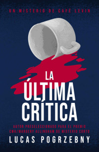 Lucas Pogrzebny — La última crítica