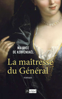 Kervénoaël, Maurice de — La maîtresse du Général