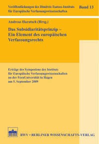 Andreas Haratsch (Hrsg.) — Das Subsidiaritätsprinzip – Ein Element des europäischen Verfassungsrechts