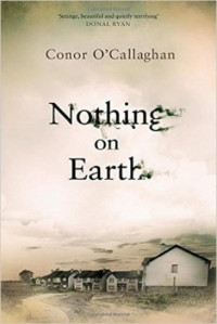 Conor O'Callaghan — Nothing On Earth