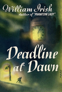 William Irish — Deadline at Dawn