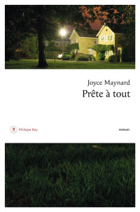Joyce Maynard — Prête à tout