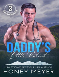Honey Meyer — Daddy's Little Patient