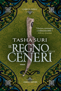 Tasha Suri — Il regno delle ceneri – I libri di Ambha vol. 2