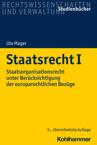 Ingo von Münch & Prof. Dr. Ute Mager — Staatsrecht I