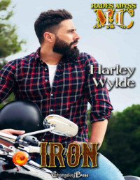 Harley Wylde — Iron (Hades Abyss MC 11): A Dixie Reapers Bad Boys Romance