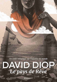 David Diop — Le pays de Rêve