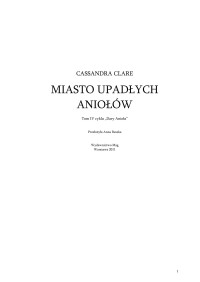 Cassandra Clare — Cassandra Clare - Dary Anioła - Tom 4 - Miasto Upadłych Aniołów