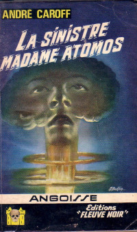 André Caroff — La Sinistre Madame Atomos