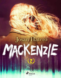 Josan Hatero — Mackenzie 2 (Spanish Edition)