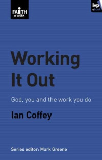 Ian Coffey — Working It Out