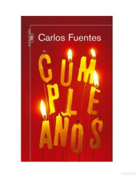 Carlos Fuentes — Cumplea?os