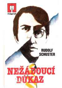 Neznámy autor — 88-05 - SCHUSTER, Rudolf - Nežádoucí dukaz