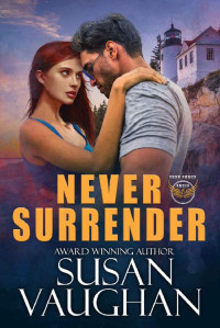 Susan Vaughan — Never Surrender (Task Force Eagle Book 2)