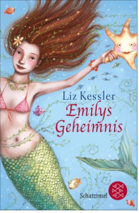 Kessler, Liz — [Emily Windfang 01] • Emilys Geheimnis