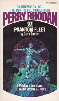 Clark Darlton — Perry Rhodan 097 - Phantom Fleet