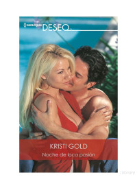 Kristi Gold — Noche de Loca Pasion