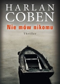 Harlan Coben — Nie mów Nikomu