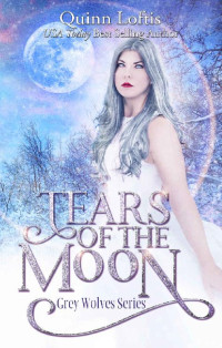 Quinn Loftis — Tears of the Moon