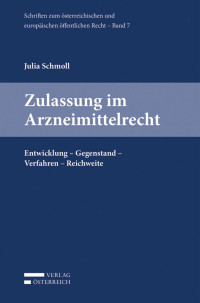 Julia Schmoll; — Zulassung im Arzneimittelrecht