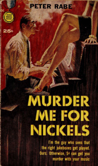 Peter Rabe — Murder Me for Nickels