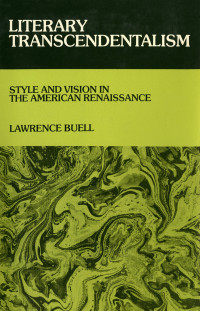 LAWRENCE BUELL — LITERARY TRANSCENDENTALISM