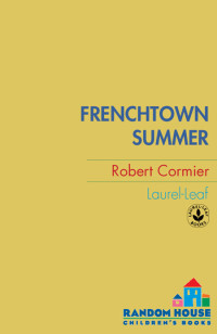 Robert Cormier — Frenchtown Summer