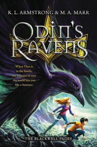 K. L. Armstrong & M.A. Marr — Blackwell Pages 2: Odin's Ravens