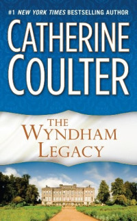 Catherine Coulter — The Wyndham Legacy