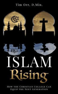 Tim Orr [Orr, Tim] — Islam Rising