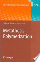 Michael R. Buchmeiser — Metathesis Polymerization