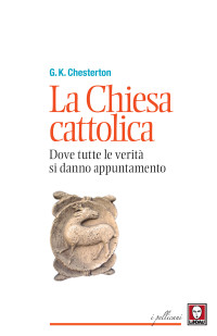 G. K. Chesterton — La Chiesa cattolica