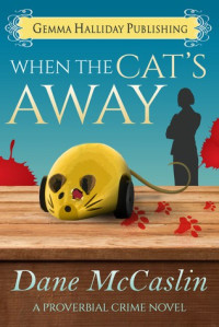 Dane McCaslin  — When the Cat's Away