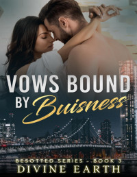 Divine Earth — Vows Bound By Business