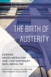 Biebricher, Thomas, Vogelmann, Frieder & Frieder Vogelmann — The Birth of Austerity