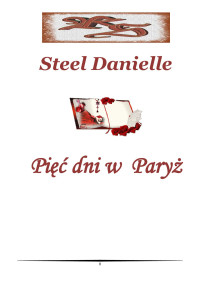 Danielle Steel — Pięć dni w Paryżu